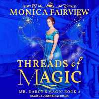 Threads of Magic : A Pride and Prejudice Fantasy Variation