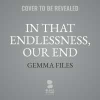 In That Endlessness, Our End