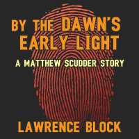 By the Dawn's Early Light : A Matthew Scudder Story (Matthew Scudder)