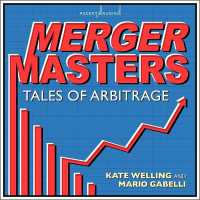 Merger Masters : Tales of Arbitrage (Heilbrunn Center for Graham & Dodd Investing)