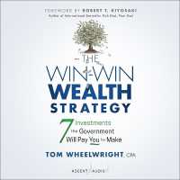 The Win-Win Wealth Strategy : 7 Investments the Government Will Pay You to Make, 1st Edition
