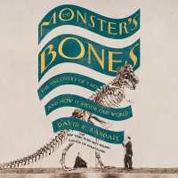 The Monster's Bones : The Discovery of T. Rex and How It Shook Our World