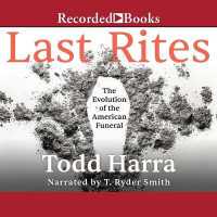 Last Rites : The Evolution of the American Funeral
