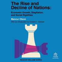The Rise and Decline of Nations : Economic Growth, Stagflation, and Social Rigidities