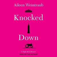 Knocked Down : A High-Risk Memoir