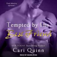 Tempted by His Best Friend