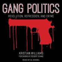Gang Politics : Revolution, Repression, and Crime