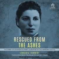 Rescued from the Ashes : The Diary of Leokadia Schmidt, Survivor of the Warsaw Ghetto