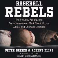 Baseball Rebels : The Players, People, and Social Movements That Shook Up the Game and Changed America