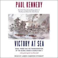Victory at Sea : Naval Power and the Transformation of the Global Order in World War II