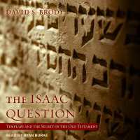 The Isaac Question : Templars and the Secret of the Old Testament (Templars in America)