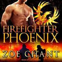 Firefighter Phoenix (Fire & Rescue Shifters)