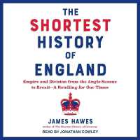 The Shortest History of England : Empire and Division from the Anglo-Saxons to Brexit--A Retelling for Our Times