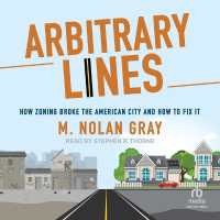 Arbitrary Lines : How Zoning Broke the American City and How to Fix It