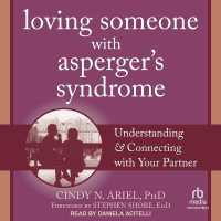 Loving Someone with Asperger's Syndrome : Understanding and Connecting with Your Partner