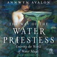 The Way of the Water Priestess : Entering the World of Water Magic