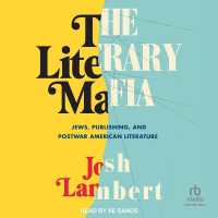 The Literary Mafia : Jews, Publishing, and Postwar American Literature