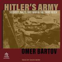 Hitler's Army : Soldiers, Nazis, and War in the Third Reich