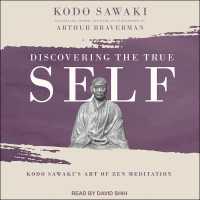 Discovering the True Self : Kodo Sawaki's Art of Zen Meditation