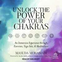 Unlock the Power of Your Chakras : An Immersive Experience through Exercises, Yoga Sets & Meditations