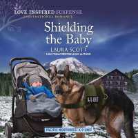Shielding the Baby (Pacific Northwest K-9 Unit Miniseries)