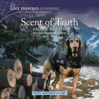 Scent of Truth (Pacific Northwest K-9 Unit Miniseries)