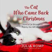 The Cat Who Came Back for Christmas : How a Cat Brought a Family the Gift of Love