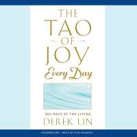 The Tao of Joy Every Day : 365 Days of Tao Living