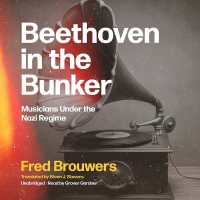 Beethoven in the Bunker : Musicians under the Nazi Regime
