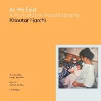 As We Exist : A Postcolonial Autobiography