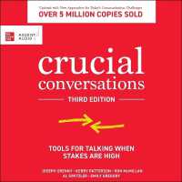 Crucial Conversations : Tools for Talking When Stakes Are High, Third Edition