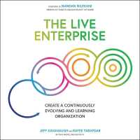 The Live Enterprise : Create a Continuously Evolving and Learning Organization
