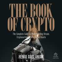 The Book of Crypto : The Complete Guide to Understanding Bitcoin, Cryptocurrencies and Digital Assets