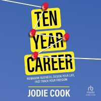 Ten Year Career : Reimagine Business, Design Your Life, Fast Track Your Freedom