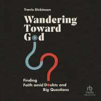 Wandering toward God : Finding Faith Amid Doubts and Big Questions