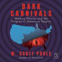 Dark Carnivals : Modern Horror and the Origins of American Empire