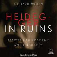 Heidegger in Ruins : Between Philosophy and Ideology