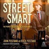 Street Smart : The Primer for Success in the New World