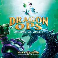 Dragon Ops: Dragons vs. Robots (Dragon Ops)