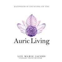 Auric Living : Happiness Is Counting on You