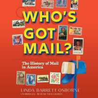 Who's Got Mail? : The History of Mail in America