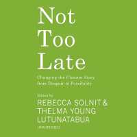 Not Too Late : Changing the Climate Story from Despair to Possibility