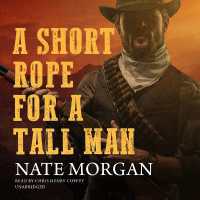 A Short Rope for a Tall Man (A Carson Stone Western)