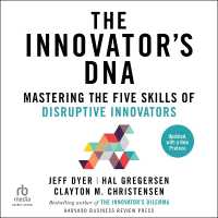 The Innovator's Dna, Updated, with a New Preface : Mastering the Five Skills of Disruptive Innovators