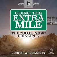 Going the Extra Mile : The Do It Now Principle