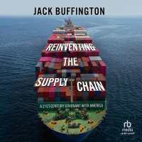 Reinventing the Supply Chain : A 21st-Century Covenant with America
