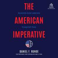 The American Imperative : Reclaiming Global Leadership through Soft Power