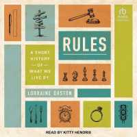 Rules : A Short History of What We Live by