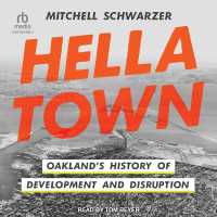 Hella Town : Oakland's History of Development and Disruption