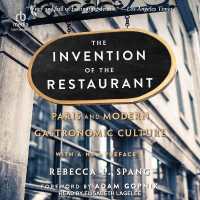 The Invention of the Restaurant : Paris and Modern Gastronomic Culture [2nd Edition]